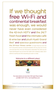 <strong>FIGURE 3-1 FIGURE 3-1 Which generational cohort is the Hyatt Place ad in Figure 3-1 above trying to reach?</strong> A)baby boomers B)Generation Y C)Generation X D)Generation Z E)baby boomlet