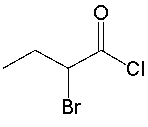 <strong>What is the common name for the following compound? </strong> A) ( \alpha -bromobutyryl chloride) B) ( \beta -bromobutyryl chloride) C) 1-bromobutanoyl chloride D) 2-bromobutanoyl chloride E) 2-bromopropanoyl chloride