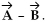 <strong>Vector has magnitude 2 units and is directed to the north. Vector has magnitude and is directed to the south. Calculate the magnitude and direction of </strong> A) 7 units, north B) 7 units, south C) 3 units, north D) 3 units, south