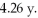 <strong>An astronaut on a spaceship moving at 0.927c says that the trip between two stationary stars took How long does this journey appear to take to someone in the rest frame of the two stars?</strong> A) 11.4 y B) 1.60 y C) 2.30 y D) 12.6 y