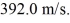 <strong>Beings on spherical asteroid Π have observed that a large rock is approaching their asteroid in a collision course.At from the center of the asteroid,the rock has a speed of and later at it has a speed of Use energy conservation to find the mass of asteroid Π.You can neglect any effects due to the parent star of the asteroid. (G = 6.67 × 10<sup>-11</sup> N ∙ m<sup>2</sup>/kg<sup>2</sup>)</strong> A)4.582 × kg B)9.164 × kg C)6.112 × kg D)4.582 × kg