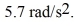 <strong>A torque of 12 N ∙ m is applied to a solid,uniform disk of radius 0.50 m,causing the disk to accelerate at What is the mass of the disk?</strong> A)17 kg B)13 kg C)8.5 kg D)4.3 kg