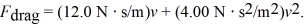<strong>An 80.0-kg object is falling and experiences a drag force due to air resistance.The magnitude of this drag force depends on its speed,v,and obeys the equation What is the terminal speed of this object?</strong> A)6.45 m/s B)72.2 m/s C)34.2 m/s D)12.6 m/s E)47.3 m/s