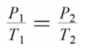 <strong>Which of the following formulas expresses the relationship between the pressure and absolute temperature of a gas sample whose volume is fixed?</strong> A) B) C) D)
