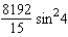 <strong>Evaluate where S is the closed surface of the solid bounded by the graphs of </strong> A) B) C) D) E)