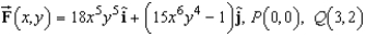 Find the work done by the force field   in moving an object from P to Q.  