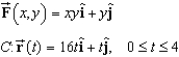 Evaluate   where C is represented by   .  