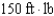 <strong>Find the work done by a person weighing pounds walking exactly one revolution up a circular helical staircase of radius feet if the person rises feet.</strong> A) B) C) D) E)