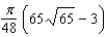 <strong>Find the area of the surface for the portion of the paraboloid in the first octant.</strong> A) B) C) D) E)