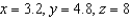 <strong>Find three positive numbers x, y, and z whose sum is 24 and product is a maximum.</strong> A) B) C) D) E)