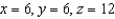 <strong>Find three positive numbers x, y, and z whose sum is 24 and product is a maximum.</strong> A) B) C) D) E)