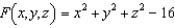 <strong>For the function given by describe the level surface given by .</strong> A) sphere of radius 4 centered at the origin B) circle of radius 4 centered at the origin C) elliptic cone centered at the origin D) sphere of radius 16 centered at the origin E) right circular cone centered at the origin