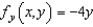 <strong>Find the partial derivative for the function .</strong> A) B) C) D) E)