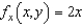 <strong>Find the partial derivative for the function .</strong> A) B) C) D) E)
