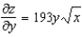 <strong>Find the partial derivative for the function .</strong> A) B) C) D) E)