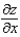 Find the partial derivative   for the function   .