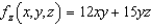 <strong>Find the first partial derivative for the function with respect to z.</strong> A) B) C) D) E)