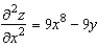 <strong>Find the second partial derivative for the function with respect to x.</strong> A) B) C) D) E)