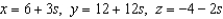 <strong>Find the unit tangent vector T(t) and then use it to find a set of parametric equations for the line tangent to the space curve given below at the given point. </strong> A) B) C) D) E)