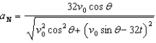 Use the result, the tangential and normal components of acceleration for a projectile fired at an angle with the horizontal at an initial speed of are and respectively., to find the normal component of acceleration for a projectile fired at an angle of with the horizontal at an initial speed of 148 feet per second. What is the component when the projectile is at its maximum height?