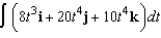Find the indefinite integral below.   Do not include an arbitrary constant vector.