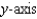 Find an equation of the surface of revolution generated by revolving the curve given below in the indicated coordinate plane about the given axis. Equation of Curve Coordinate Plane Axis of Revolution