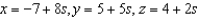 <strong>Find a set of parametric equations of the line through the point parallel to the vector .</strong> A) B) C) D) E)