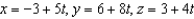 <strong>Find the set of parametric equations of the line through the point that is parallel to the line , ,and .</strong> A) B) C) D) E)
