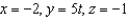 <strong>Find a set of parametric equations of the line that passes through the point and is parallel to the xy-plane and yz-plane.</strong> A) B) C) D) E)