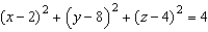 <strong>Find the standard equation of the sphere with center (2, 8, 4), and radius 2.</strong> A) B) C) D) E)