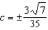 <strong>Determine all the values of c that satisfy the equation given </strong> A) B) C) D) E)