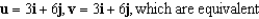 <strong>Find vectors u and v whose initial and terminal points are given. Determine whether u and v are equivalent. u: (6,5), (9,11) v: (3,-5), (6,1)</strong> A) B) C) D) E)
