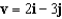 <strong>Find the vector v whose initial and terminal points are given below. (5,5), (7,2)</strong> A) B) C) D) E)
