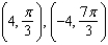<strong>For the given point in rectangular coordinates, find two sets of polar coordinates for the point for . </strong> A) B) C) D) E)