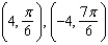 <strong>For the given point in rectangular coordinates, find two sets of polar coordinates for the point for . </strong> A) B) C) D) E)