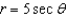 <strong>Convert the rectangular equation to polar form. x = 5</strong> A) B) C) D) E)