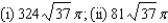 <strong>Find the area of the surface generated by revolving the curve about the given axis. (i) x-axis; (ii) y-axis</strong> A) B) C) D) E)