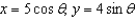 <strong>Use the result, the set of parametric equations for the ellipse is to find a set of parametric equations for the ellipse with vertices and and with foci at and .</strong> A) B) C) D) E)
