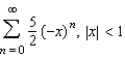 <strong>Find a geometric power series for the function centered at 0, (i) by the technique shown in Examples 1 and 2 and (ii) by long division. </strong> A) B) C) D) E)
