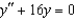 <strong>Find the differential equation having the solution .</strong> A) B) C) D) E)