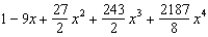 <strong>Find the Maclaurin polynomial of degree 4 for the function. </strong> A) B) C) D) E)