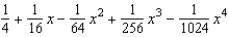 <strong>Find the fourth degree Maclaurin polynomial for the function. </strong> A) B) C) D) E)