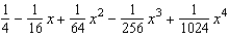 <strong>Find the fourth degree Maclaurin polynomial for the function. </strong> A) B) C) D) E)