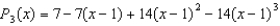 <strong>Find the third Taylor polynomial for expanded about .</strong> A) B) C) D) E)