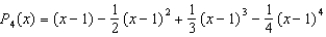The fourth Taylor polynomial for , expanded about is . Use this polynomial to approximate the value of . Round your answer to four decimal places.