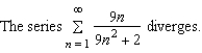 <strong>Use the Limit Comparison Test to determine the convergence or divergence of the series .</strong> A) B)