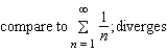 <strong>Which of the series below should be used in the Limit Comparison Test to determine whether the series converges or diverges? Does this series converge or diverge?</strong> A) diverges B) C) D) E)