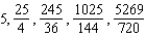 <strong>Write the first five terms of the sequence of partial sums. </strong> A) B) C) D) E)