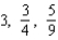 <strong>Write the first three terms of the sequence. </strong> A) B) C) D) E)