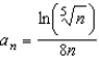 Determine the convergence or divergence of the sequence with the given nth term. If the sequence converges, find its limit.  